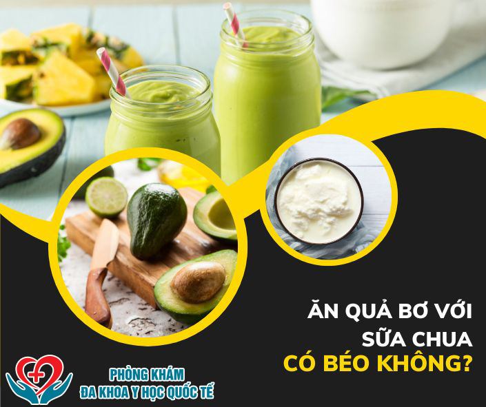 Ăn quả bơ với sữa chua có béo không