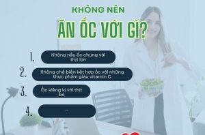 khong-nen-an-oc-voi-gi