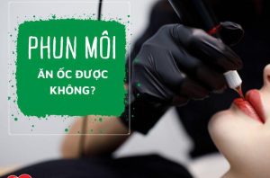 phun-moi-an-oc-duoc-khong