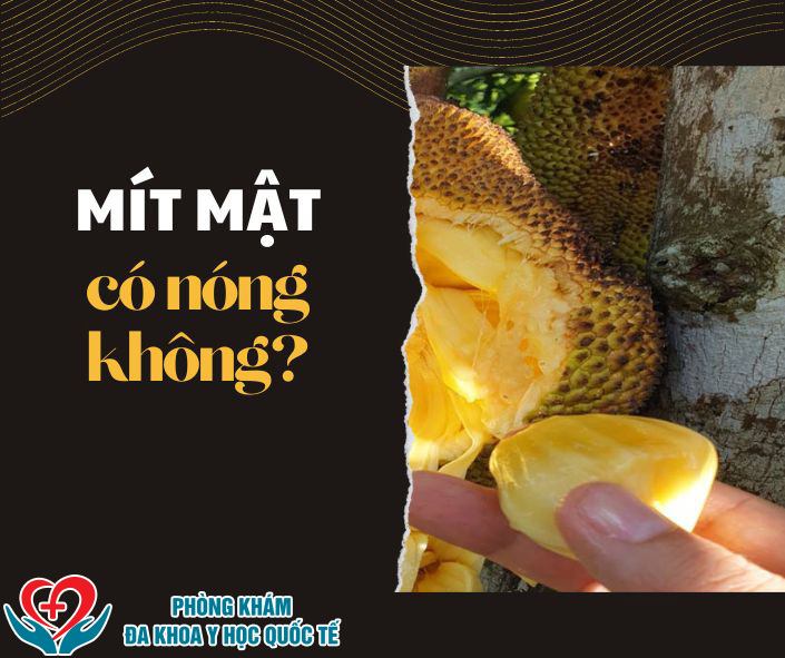 Mít mật có nóng không? Nóng hay mát?