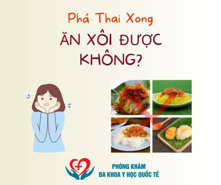 phá thai ăn xôi được không