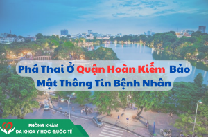 pha-thai-o-quan-hoan-kiem-bao-mat-thong-tin-benh-nhan